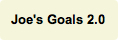 Joe's Goals